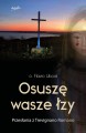 Osuszę wasze łzy - o. Flavio Ubodi