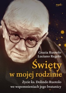 Święty w mojej rodzinie - Grazia Ruotolo, Luciano Regolo
