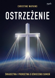 Ostrzeżenie - Christine Watkins /patronat medialny MOC W SŁABOŚCI/