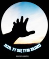 JEZU, TY SIĘ TYM ZAJMIJ