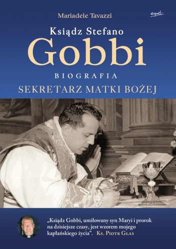 "Ksiądz Stefano Gobbi. Sekretarz Matki Bożej", Mariadele Tavazzi
