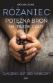 Różaniec. Potężna broń na trudne czasy, /Gretchen Crowe/