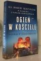 Ogień w Kościele - ks. prof. Robert Skrzypczak, red.  Paweł Chmielewski