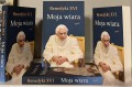 Moja wiara - Benedykt XVI