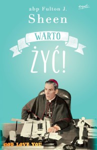 Warto żyć - Abp Fulton Sheen